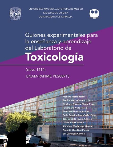 Guiones experimentales para la ense&ntilde;anza y aprendizaje del laboratorio de Toxicolog&iacute;a (clave 1614)(Kobo/電子書)