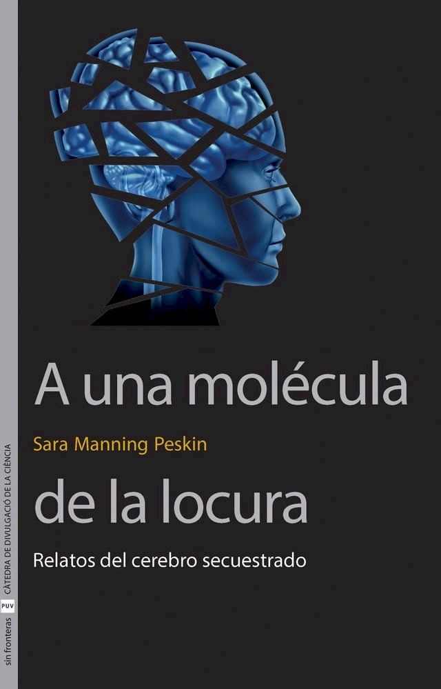  A una molécula de la locura(Kobo/電子書)