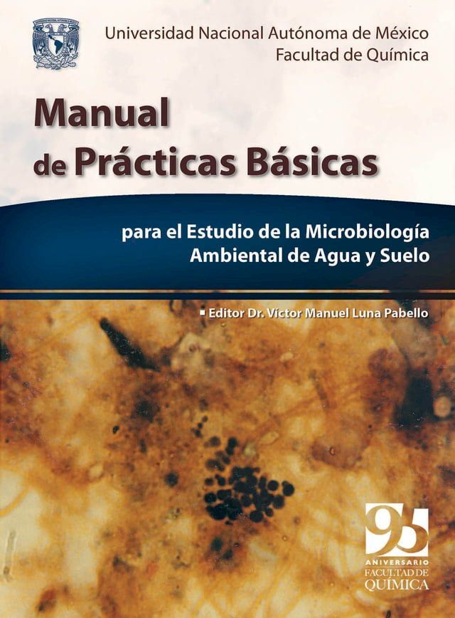  Manual de pr&aacute;cticas b&aacute;sicas para el estudio de la Microbiolog&iacute;a ambiental de agua y suelo(Kobo/電子書)