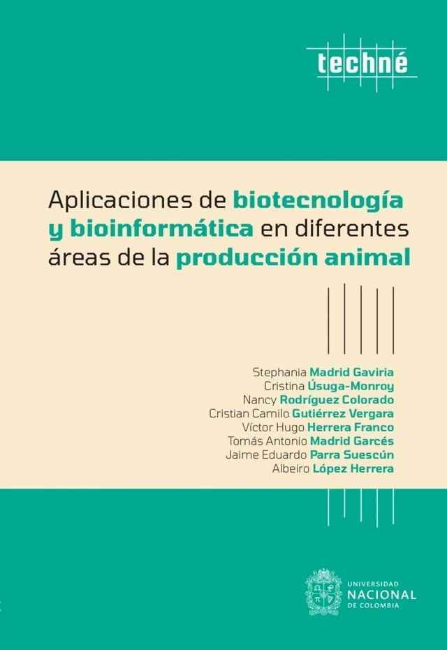  Aplicaciones de biotecnolog&iacute;a y bioinform&aacute;tica en diferentes &aacute;reas de la producci&oacute;n animal(Kobo/電子書)