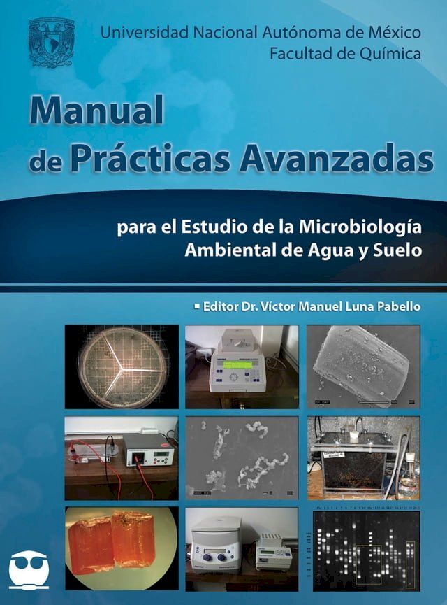  Manual de pr&aacute;cticas avanzadas para el estudio de la Microbiolog&iacute;a ambiental de agua y suelo(Kobo/電子書)