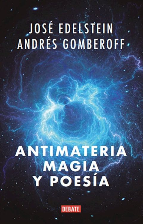 Antimateria, magia y poes&iacute;a(Kobo/電子書)