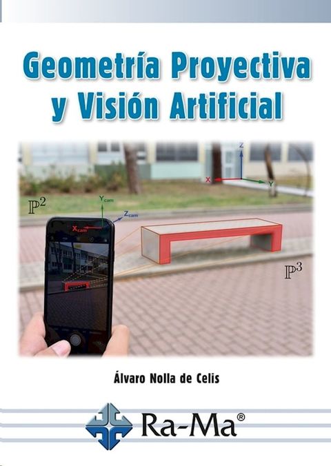 Geometr&iacute;a Proyectiva y Visi&oacute;n Artificial(Kobo/電子書)