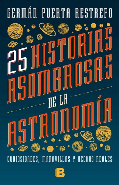 25 historias asombrosas de la Astronom&iacute;a(Kobo/電子書)