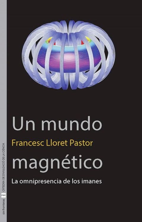 Un mundo magn&eacute;tico(Kobo/電子書)