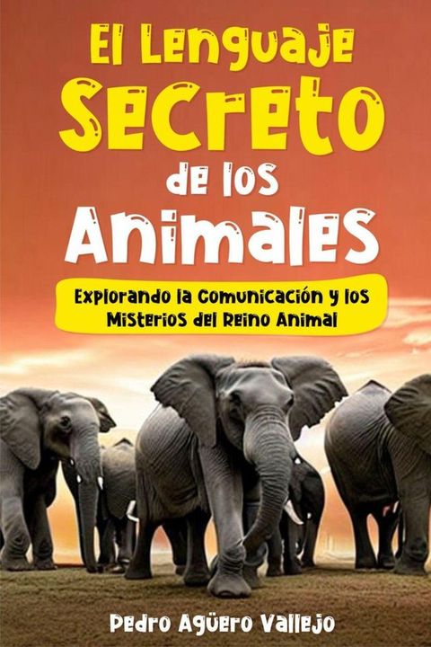 El Lenguaje Secreto de los Animales(Kobo/電子書)