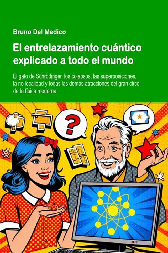  El entrelazamiento cu&aacute;ntico explicado a todo el mundo(Kobo/電子書)