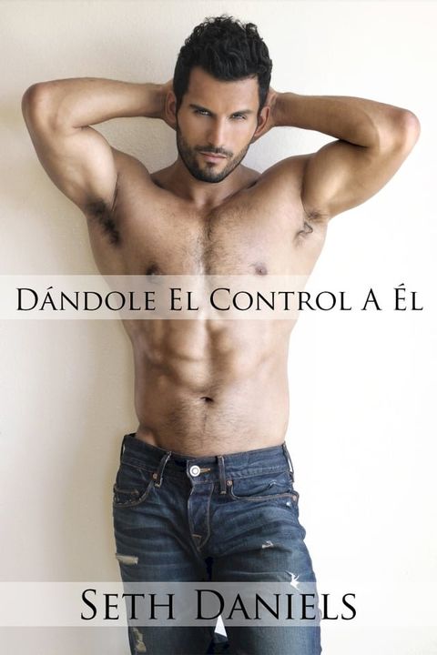 D&aacute;ndole El Control A &Eacute;l(Kobo/電子書)