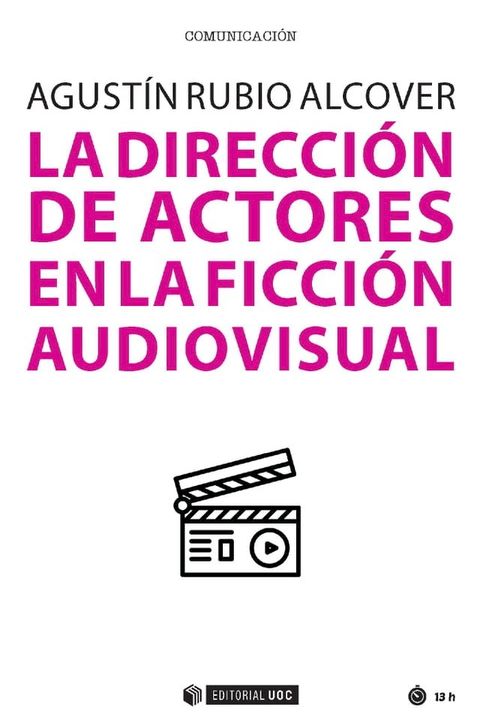 La direcci&oacute;n de actores en la ficci&oacute;n audiovisual(Kobo/電子書)