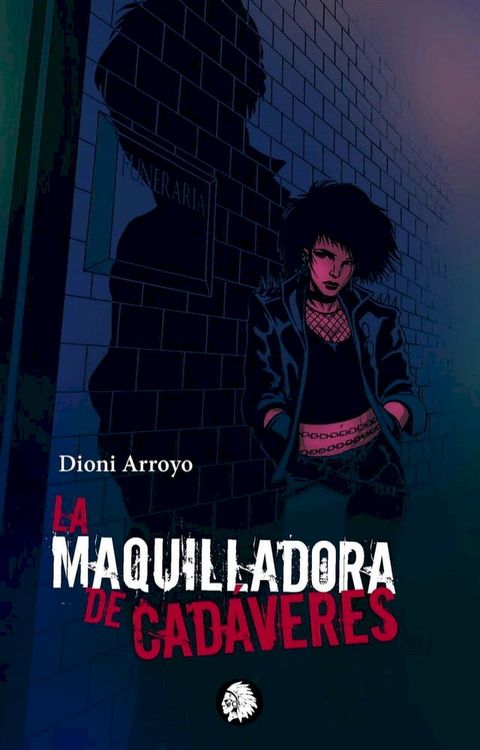 La maquilladora de cadáveres(Kobo/電子書)