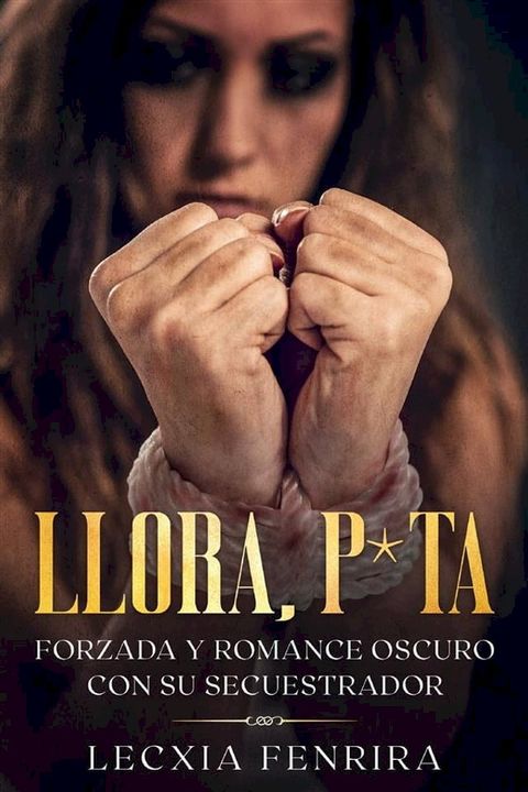 Llora, P*ta(Kobo/電子書)