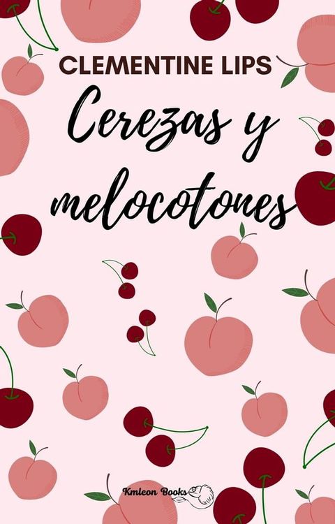 Cerezas y melocotones(Kobo/電子書)