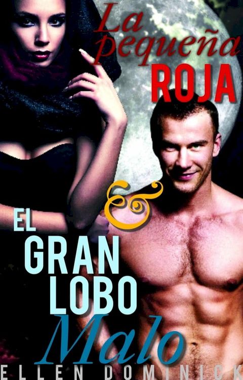 La pequeña Roja y el Gran Lobo Malo(Kobo/電子書)