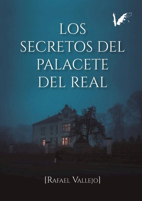 Los secretos del Palacete Del Real(Kobo/電子書)