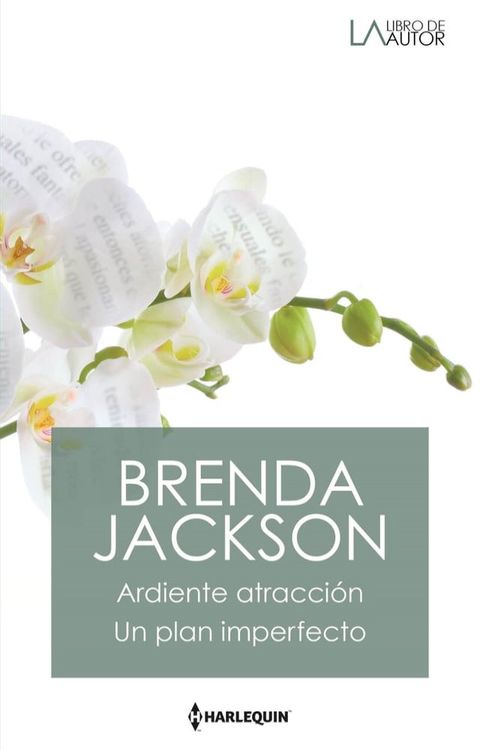 Ardiente atracci&oacute;n - Un plan imperfecto(Kobo/電子書)