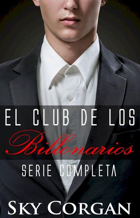 El club de los billonarios: Serie completa(Kobo/電子書)