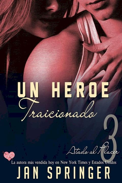 Un Heroe Traicionado(Kobo/電子書)