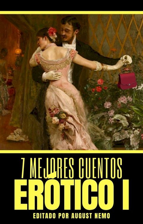 7 mejores cuentos - Erótico I(Kobo/電子書)