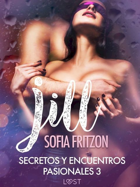 Jill: Secretos y Encuentros Pasionales 3(Kobo/電子書)