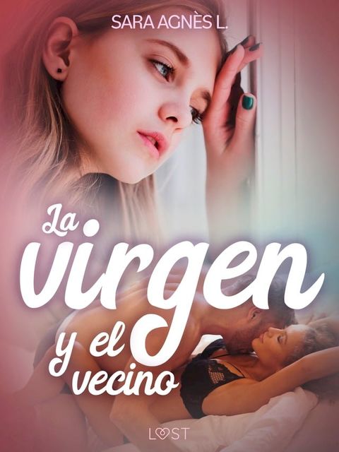 La virgen y el vecino - una novela corta er&oacute;tica(Kobo/電子書)