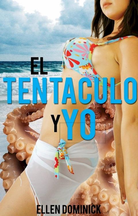 El Tentáculo y Yo(Kobo/電子書)