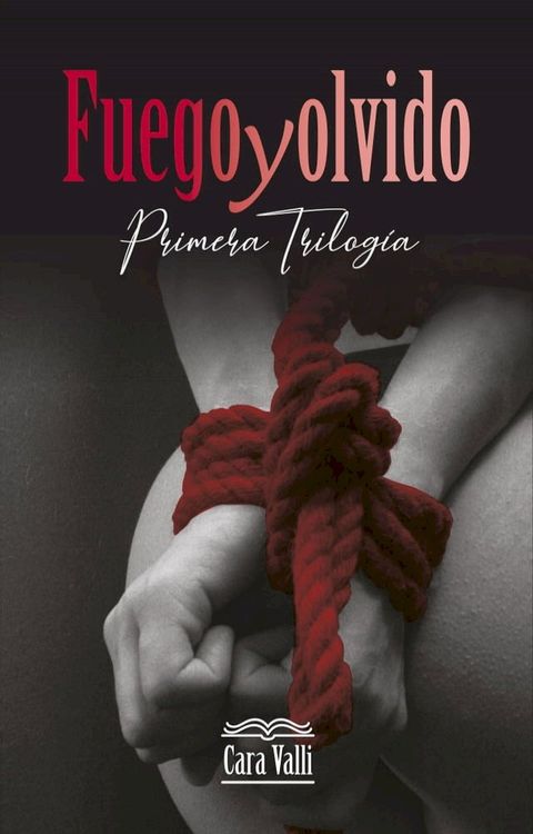 Fuego y Olvido(Kobo/電子書)