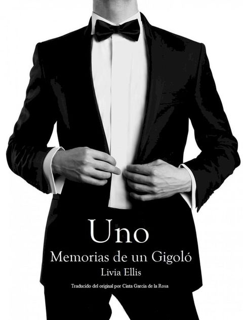 Uno - Memorias de un Gigoló(Kobo/電子書)