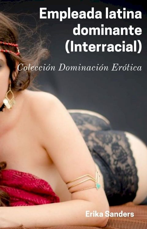 Empleada latina dominante (Interracial)(Kobo/電子書)