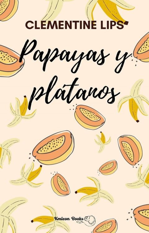 Papayas y plátanos(Kobo/電子書)