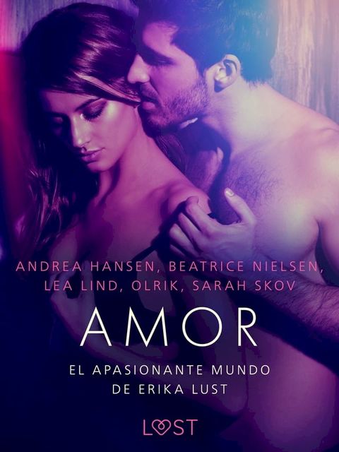 El apasionante mundo de Erika Lust: Amor(Kobo/電子書)