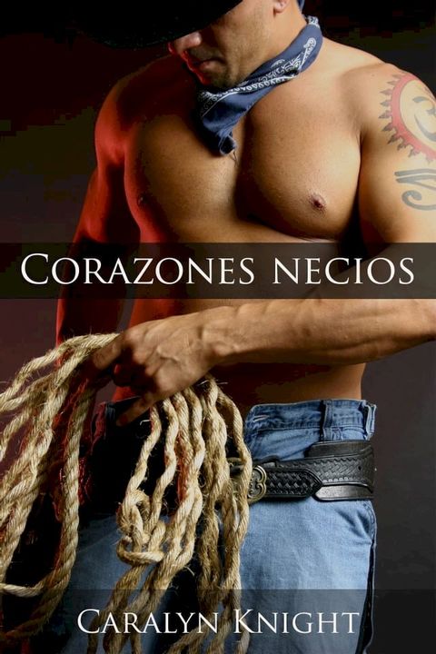 Corazones Necios(Kobo/電子書)