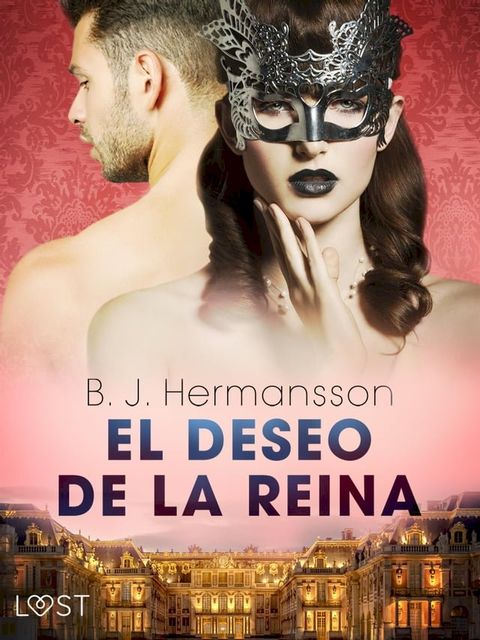 El deseo de la reina - una novela corta erótica(Kobo/電子書)