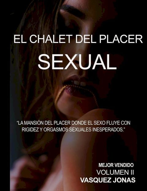 El Chalet Del Placer Sexual(Kobo/電子書)