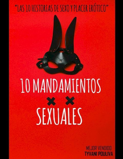 10 Mandamientos Sexuales(Kobo/電子書)