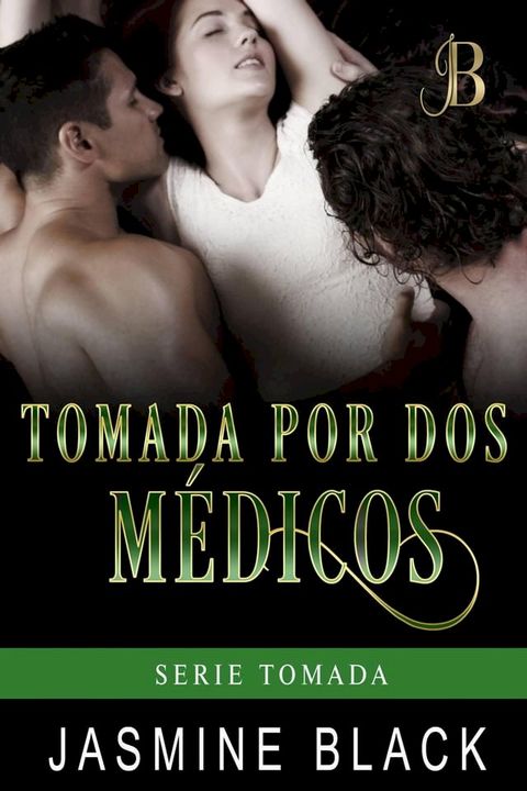 Tomada por dos médicos(Kobo/電子書)