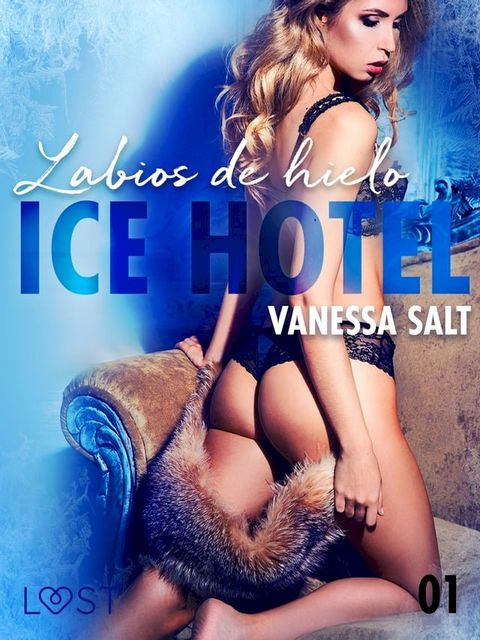 Ice Hotel 1: Labios de hielo(Kobo/電子書)