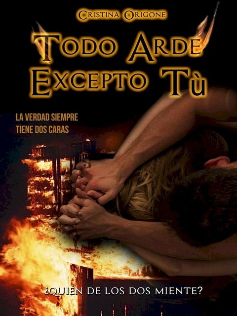 Todo Arde Excepto Tú(Kobo/電子書)