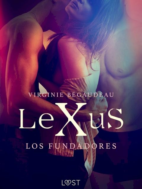 LeXuS : los Fundadores(Kobo/電子書)