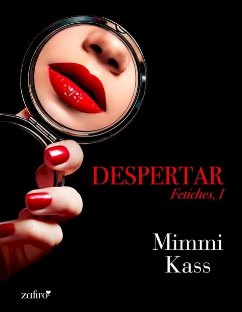 Despertar. Fetiches, I(Kobo/電子書)