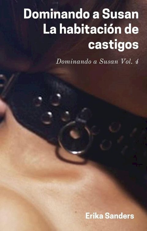 Dominando a Susan. La Habitación de Castigos(Kobo/電子書)