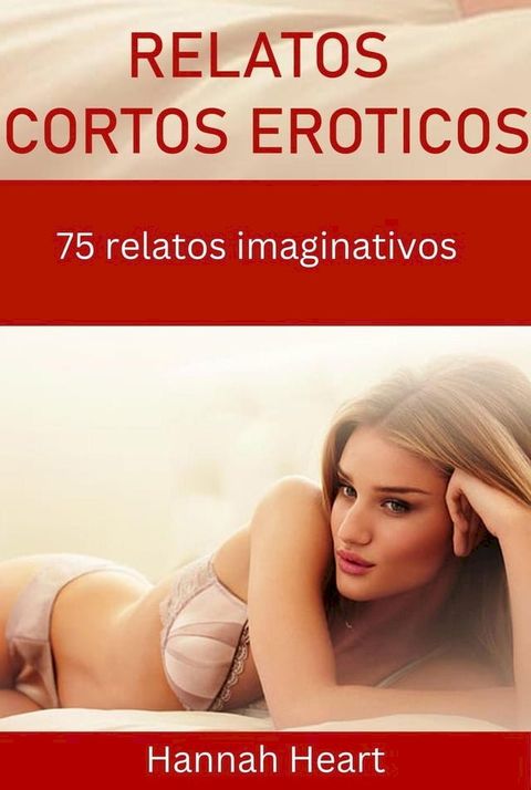 Relatos Cortos Er&oacute;ticos(Kobo/電子書)