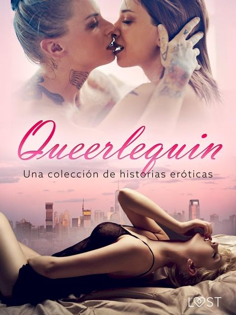 Queerlequin: Una colección de historias eróticas(Kobo/電子書)