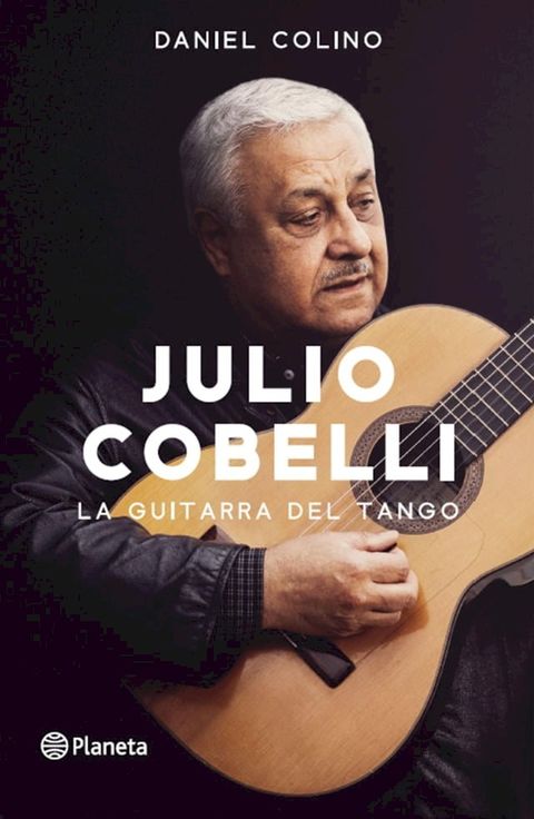 Julio Cobelli. La guitarra del tango(Kobo/電子書)