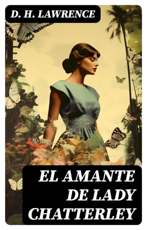 El Amante de Lady Chatterley(Kobo/電子書)