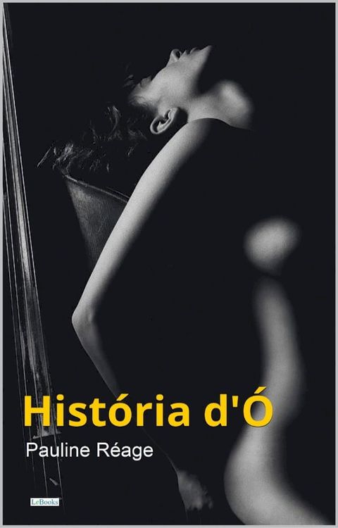 Hist&oacute;ria d'&Oacute; - Pauline R&eacute;age(Kobo/電子書)