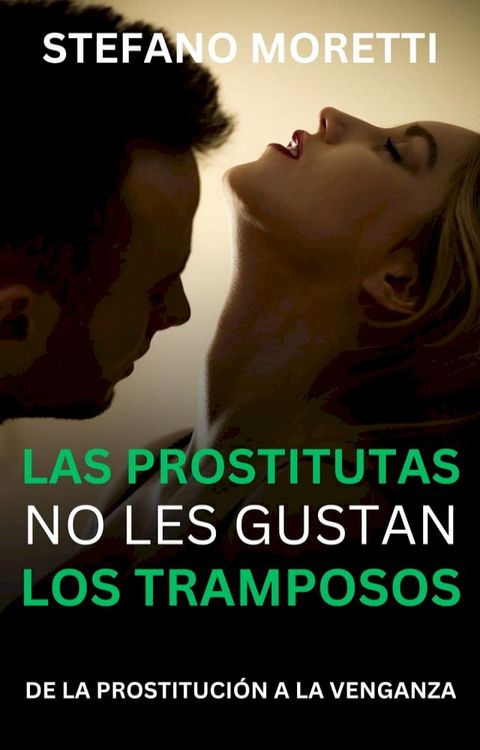 Las prostitutas no les gustan los tramposos(Kobo/電子書)