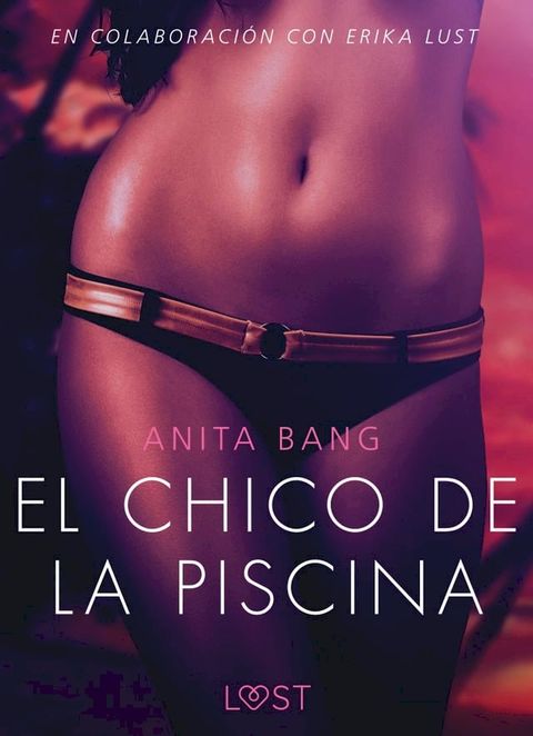 El chico de la piscina - Literatura erótica(Kobo/電子書)