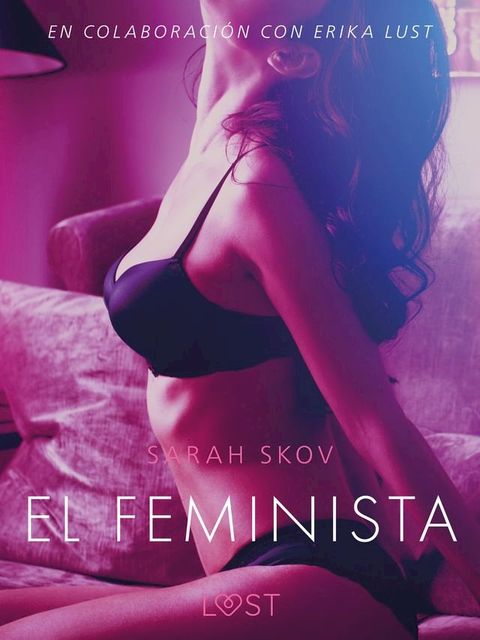 El feminista - Un relato erótico(Kobo/電子書)