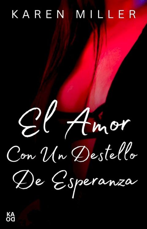 El amor con un destello de esperanza(Kobo/電子書)