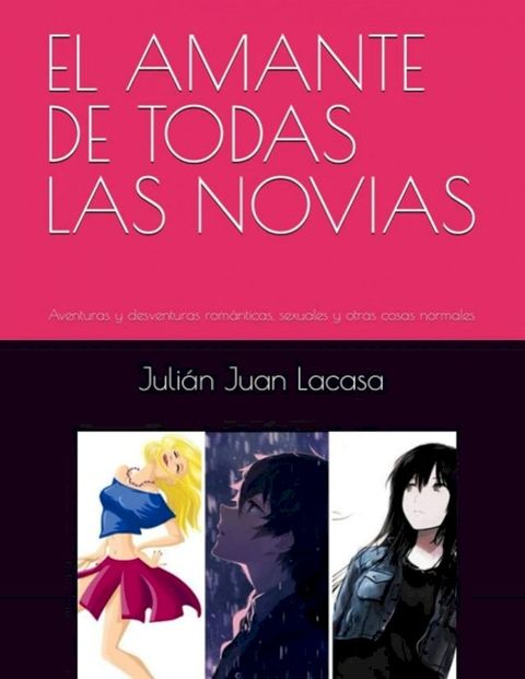 EL AMANTE DE TODAS LAS NOVIAS(Kobo/電子書)